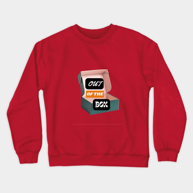 out of the box Crewneck Sweatshirt by HTA DESIGNS